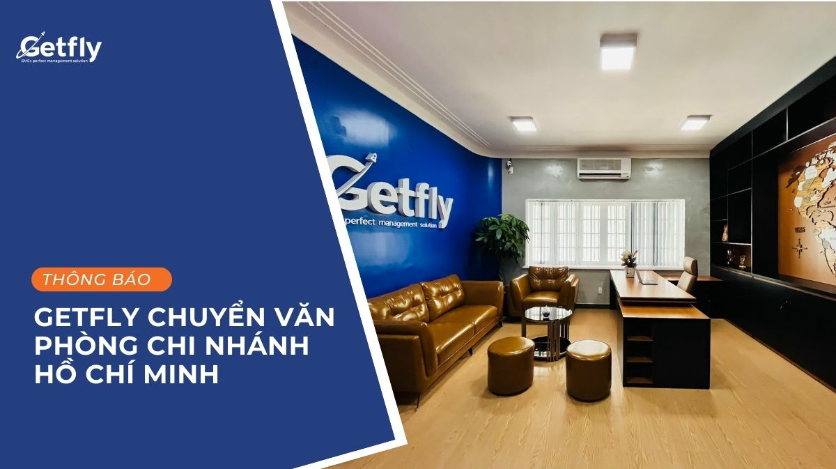 [TB] Getfly chuyển văn phòng chi nhánh Hồ Chí Minh