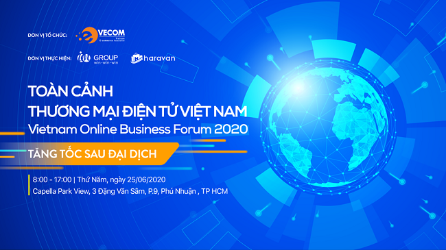 Diễn đàn toàn cảnh thương mại điện tử Việt Nam (VOBF 2020) - Tăng tốc sau đại dịch