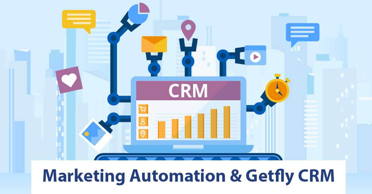 Ứng dụng Marketing Automation trên Getfly CRM như thế nào?